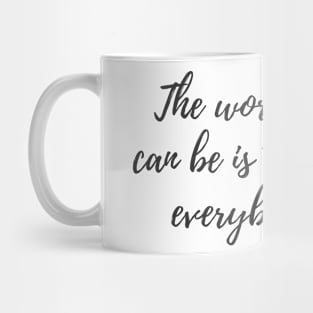 The Same as Everybody Else Mug